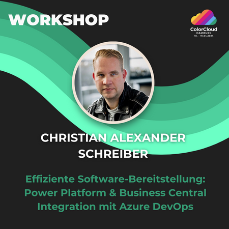 Workshop 'Effiziente Software-Bereitstellung: Power Platform & Business Central Integration mit Azure DevOps' by Christian Alexander Schreiber